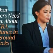 What Employers Need to Know About FCRA Compliance in Background Checks
